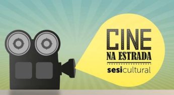 ‘Cine na Estrada SESI Cultural’ chega a Santo Antônio de Pádua e Miracema