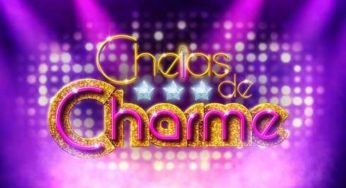 Resumo da novela Cheias de Charme – 29/04 a 04/05