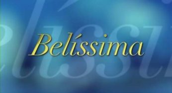 Resumo da novela Belíssima – 14/01 a 18/01